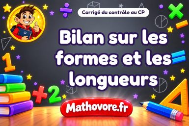 Corrigé du contrôle de maths CP : bilan sur les formes et les longueurs