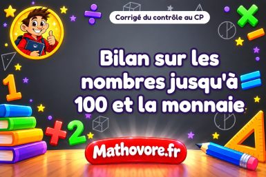 Corrigé du contrôle de maths CP : bilan sur les nombres jusqu'à 100 et la monnaie