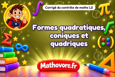 Corrigé du contrôle de maths L2 : formes quadratiques, coniques et quadriques