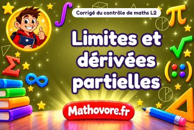 Corrigé du contrôle de maths L2 : limites et dérivées partielles
