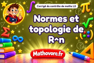 Corrigé du contrôle de maths L2 : normes et topologie de R^n