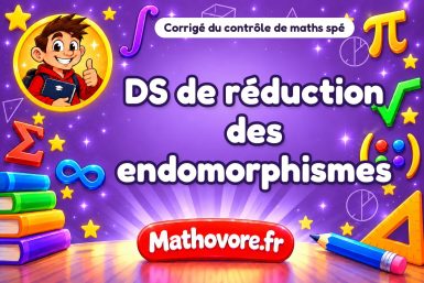 Corrigé du contrôle de maths spé : DS de réduction des endomorphismes
