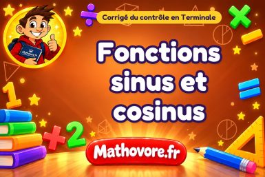 Corrigé du contrôle de maths Terminale : fonctions sinus et cosinus