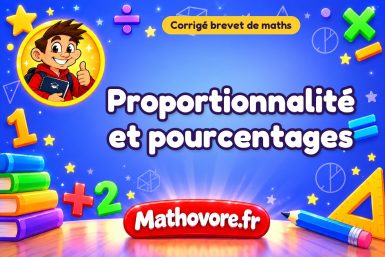 Corrigé brevet de maths : Proportionnalité et pourcentages, exercices des annales
