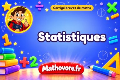 Corrigé brevet de maths : Statistiques, exercices des annales
