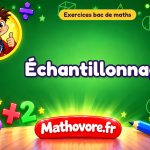 Exercices bac de maths : Échantillonnage, sujets des annales