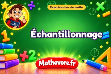 Exercices bac de maths : Échantillonnage, sujets des annales