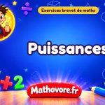 Exercices brevet de maths : Puissances, sujets des annales