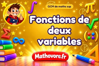 Fonctions de deux variables : QCM de maths sup