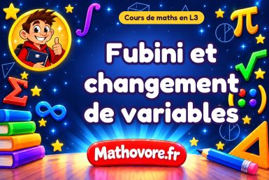 Fubini et changement de variables : cours de maths en L3 en PDF