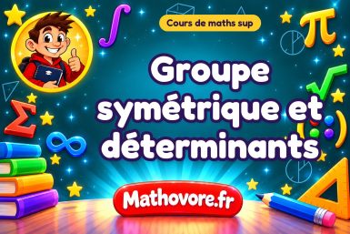 Groupe symétrique et déterminants