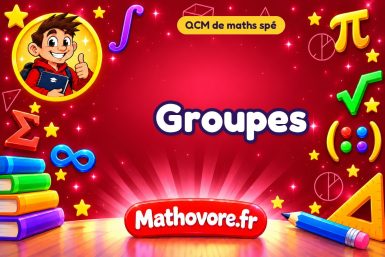 Groupes : QCM de maths spé