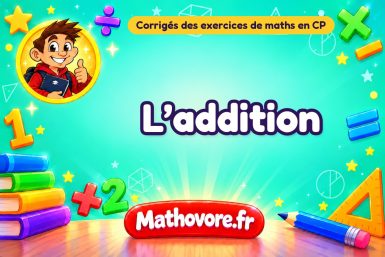 L’addition : corrigé des exercices de maths au CP