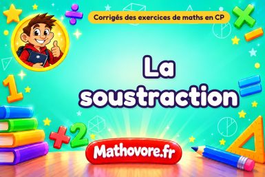 La soustraction : corrigé des exercices de maths au CP