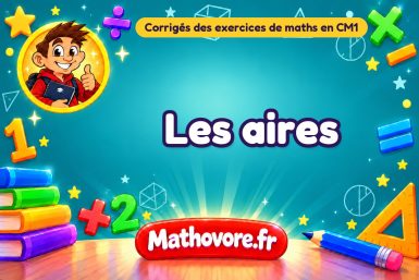 Les aires : corrigé des exercices de maths au CM1