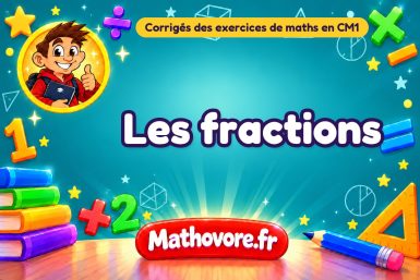 Les fractions : corrigé des exercices de maths au CM1