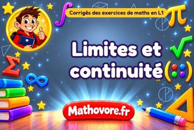 Limites et continuité : corrigé des exercices de maths en L1