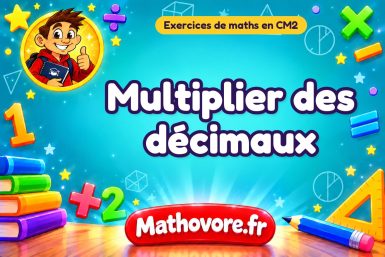 Multiplier des décimaux