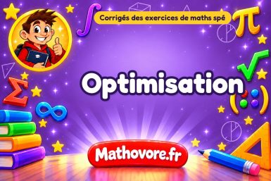 Optimisation : corrigé des exercices de maths spé