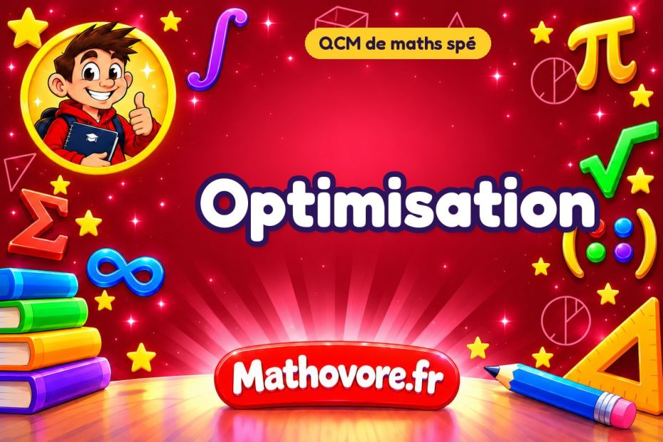 Optimisation : QCM de maths spé