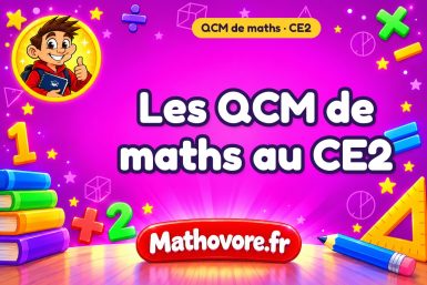 QCM de maths au CE2 : 15 questionnaires corrigés – Mathovore
