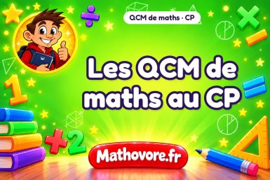 QCM de maths au CP : 12 questionnaires corrigés – Mathovore