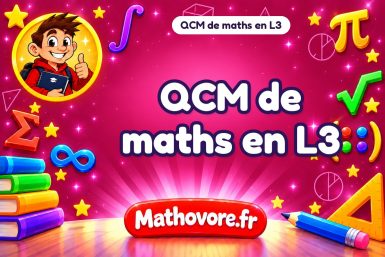 QCM de maths en L3 : les 20 chapitres corrigés