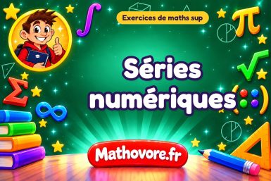 Séries numériques : exercices de maths sup corrigés en PDF