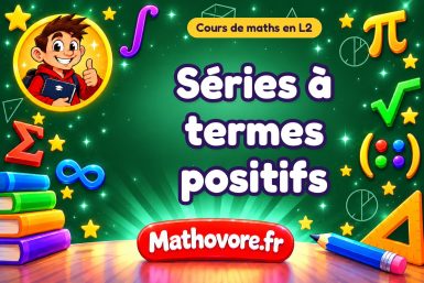 Séries à termes positifs