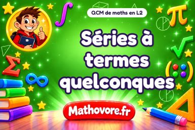 Séries à termes quelconques