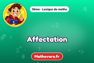 Affectation : définition et exemple – lexique de maths Mathovore