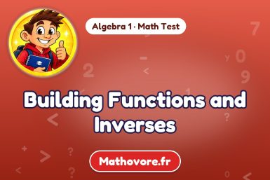 Building Functions and Inverses – Algebra 1 math test