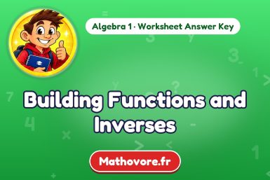 Building Functions and Inverses – Algebra 1 math worksheet answer key