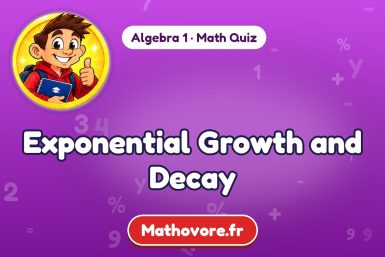 Exponential Growth and Decay – Algebra 1 math quiz