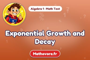 Exponential Growth and Decay – Algebra 1 math test