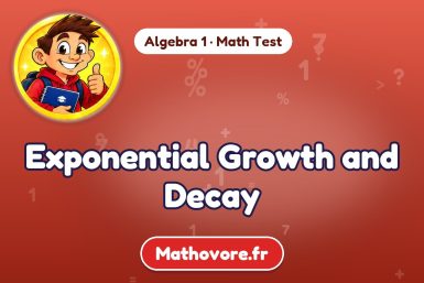 Exponential Growth and Decay – Algebra 1 math test