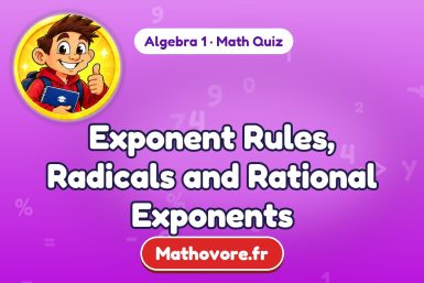 Exponent Rules, Radicals and Rational Exponents – Algebra 1 math quiz