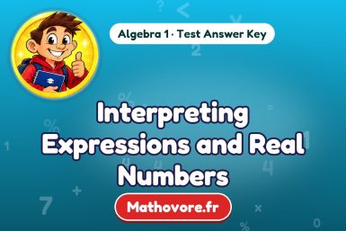 Interpreting Expressions and Real Numbers – Algebra 1 math test answer key
