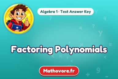 Factoring Polynomials – Algebra 1 math test answer key