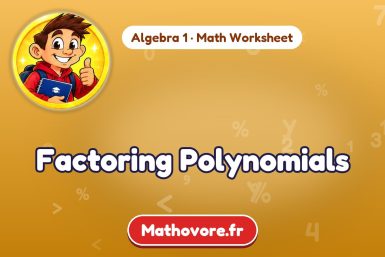 Factoring Polynomials – Algebra 1 math worksheet