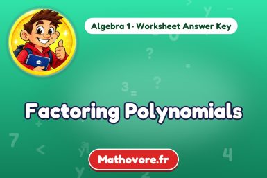 Factoring Polynomials – Algebra 1 math worksheet answer key