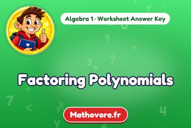 Factoring Polynomials – Algebra 1 math worksheet answer key