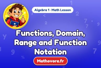 Functions, Domain, Range and Function Notation – Algebra 1 math lesson