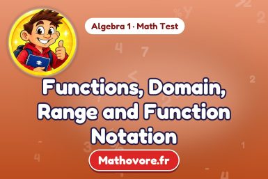 Functions, Domain, Range and Function Notation – Algebra 1 math test