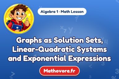 Graphs as Solution Sets, Linear-Quadratic Systems and Exponential Expressions – Algebra 1 math lesson
