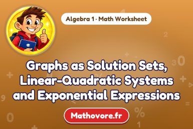 Graphs as Solution Sets, Linear-Quadratic Systems and Exponential Expressions – Algebra 1 math worksheet