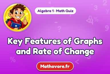 Key Features of Graphs and Rate of Change – Algebra 1 math quiz
