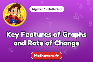 Key Features of Graphs and Rate of Change – Algebra 1 math quiz