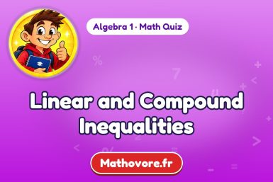 Linear and Compound Inequalities – Algebra 1 math quiz