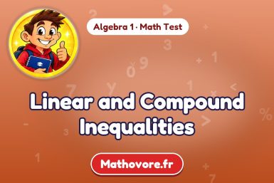 Linear and Compound Inequalities – Algebra 1 math test